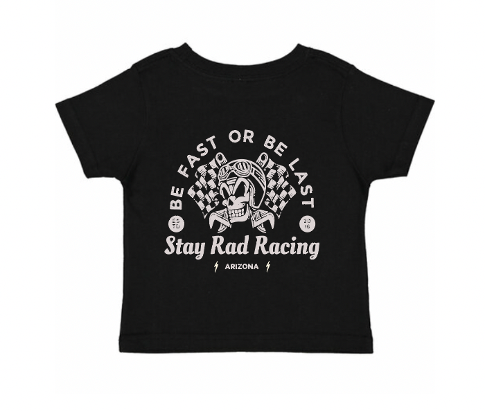 Be Fast or Be Last Shirt